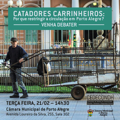 A Comissão de Defesa do Consumidor, Direitos Humanos e Segurança Urbana (Cedecondh) realiza uma reunião com o tema: “Por que restringir o trabalho e a circulação de catadores carrinheiros em Porto Alegre?”. A atividade será na terça-feira (21/2), a partir das 14h30min, na Sala 302 da Câmara Municipal (Av. Loureiro da Silva, 255).