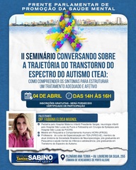 Vereadora Psicóloga Tanise Sabino realiza segundo seminário sobre o Transtorno de Espectro Autista (TEA)