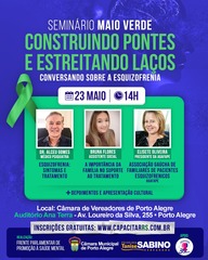 Seminário Maio Verde: Construindo pontes e estreitando laços - Conversando sobre a Esquizofrenia