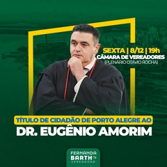 Vereadora Fernanda Barth (PL) concede ao Promotor de Justiça Eugênio Amorim o Título Cidadão de Porto Alegre